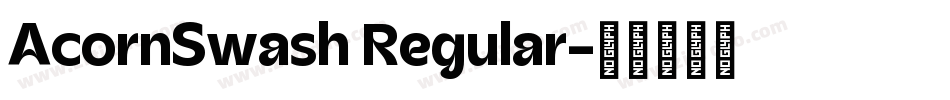 AcornSwash Regular字体转换
